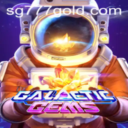 Exploring GalacticGems: A Stellar Gaming Experience with SG 777