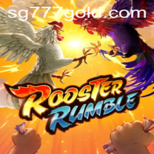 Exploring the Exciting World of RoosterRumble: A Riveting Game Experience with SG 777